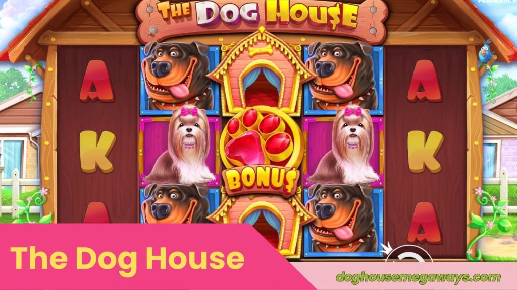 The Dog House