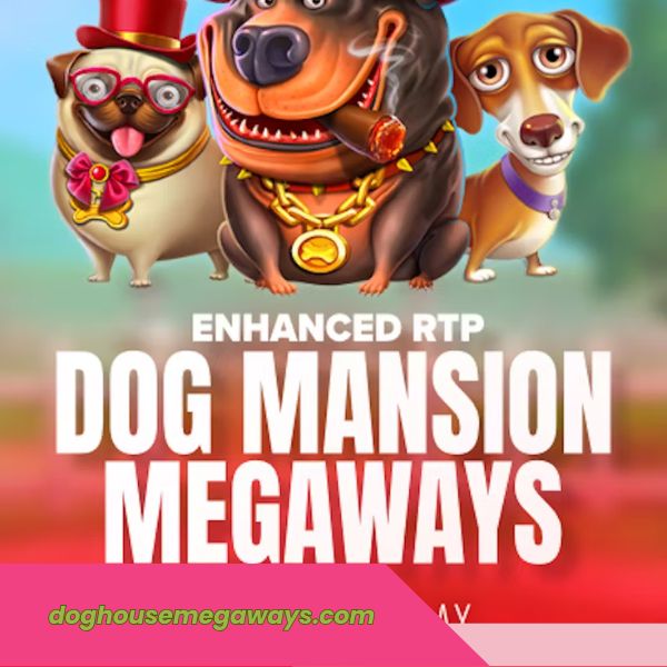 The Dog Mansion Megaways